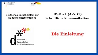 DSD I  B1  Schreibprüfung  Die Einleitung Schriftliche Kommunikation SK B1 [upl. by Grania]