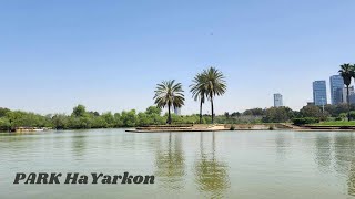 HaYarkon Park [upl. by Zared934]