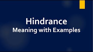 Hindrance Meaning with Examples [upl. by Suehtomit919]