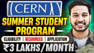 CERN Summer Internship Program  3 lakh Monthly Stipend  Switzerland Internship 2024  Kushal Vijay [upl. by Nal]