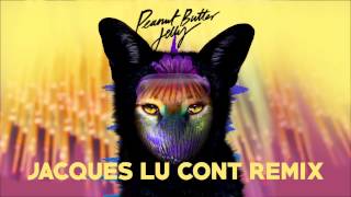 Galantis  Peanut Butter Jelly Jacques Lu Cont remix [upl. by Aiekram]