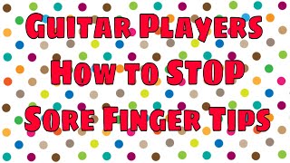 3 Guitar Hacks To Help Stop Finger Soreness From Playing Guitar  Adult Guitar Lessons [upl. by Yendyc]