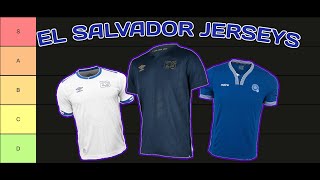 El Salvador Soccer Jersey Tier List [upl. by Perl]