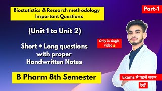 Biostatistics and research methodology 8th semester Important questions।Short amp long Question।Part1 [upl. by Tessa]