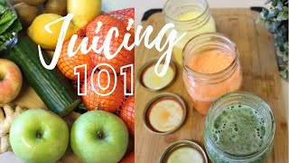 Juicing For Beginners  Benefits Tips amp Juice Recipes  Juicing 101 [upl. by Cicenia996]