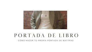 Tutorial de como hacer una portada para Wattpad [upl. by Artus]