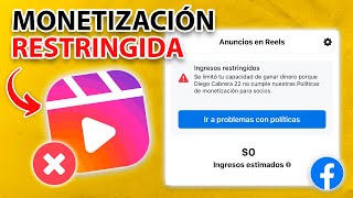 Monetización Restringida en Reels de Facebook 💰 SOLUCIÓN 2024 [upl. by Drahnreb]