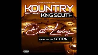 King South ft Country  Best Loving [upl. by Urba]