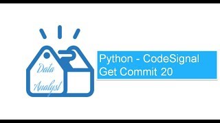 Python  CodeSignal Get Commit 20 [upl. by Maretz]