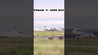 Finnair 🇫🇮 Airbus A350 edit shorts aviation finnair airbus a350 plane edit [upl. by Hephzibah431]