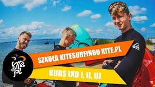 Kurs IKO I II i III  Szkoła kitesurfingu KITEPL [upl. by Akimet59]