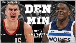 Denver Nuggets vs Minnesota Timberwolves Full Game 5 Highlights  May 14  2024 NBA Playoffs [upl. by Batish]