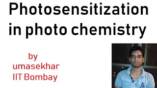 Photosensitization in photo chemistry [upl. by Mauretta]