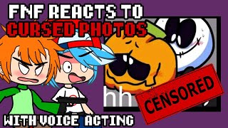 FNF reacts to CURSED PHOTOS WITH Voice Acting  FNF CURSED PHOTOS  xKochanx  FNF Gacha [upl. by Iaht]