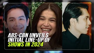 ABSCBN unveils initial lineup of shows in 2024  ABSCBN News [upl. by Edrei]