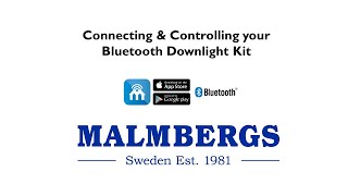 Connecting amp Controlling your Malmbergs Bluetooth Downlight Kits EN [upl. by Eidnas]