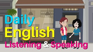 Everyday English Speaking and Listening Practice  Daily Life English Conversation Practice [upl. by Ailen]