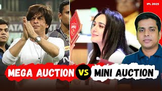 MEGA Auction VS MINI Auction  What is right  IPL 2025 Auction News  KKR  PBKS  SRH  CSK [upl. by Saint]