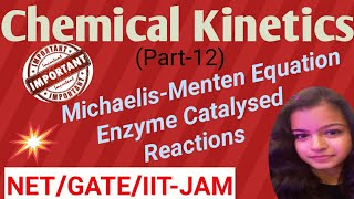 Kinetics Of Enzyme Catalysed ReactionsMichaelisMenten EquationLineweaverBurk plotPYQs [upl. by Hulton648]