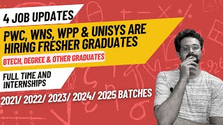 PWC WNS WPP amp UNISYS are Hiring  BTech Degree amp Other Graduates Eligible  20212025 Batches [upl. by Cost743]