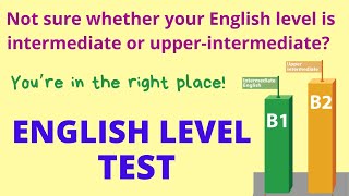 B2 English level Test  Do you think you are B2 in English – Check your English level [upl. by Sirovaj]