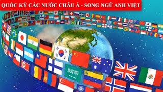 Quốc Kỳ Các Nước Châu Á  Song Ngữ AnhViệt  Nhận Biết Quốc Kỳ Các Nước Trên Thế Giới Phần 1 [upl. by Gereron]