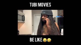 Tubi Movies Be Like [upl. by Nitsyrk865]