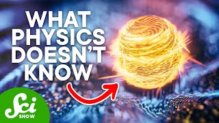 The 4 Greatest Mysteries of Physics [upl. by Enirehtahc43]