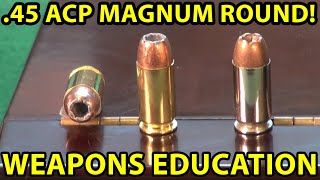 45 acp Magnum Round 450 SMC Most Powerful 45 acp made Double Tap Weapons Education [upl. by Kelson]