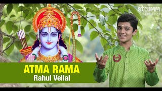 Atma Rama I Rahul Vellal I Soulful recreation of the great classic to Lord Ram [upl. by Nagem]