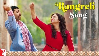 Rangreli Song  DaawateIshq  Aditya Roy Kapur  Parineeti Chopra  Wajid  Shreya Ghoshal [upl. by Okiam]