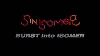 「BURST Into ISOMER」digest  SIN ISOMER [upl. by Kcir330]