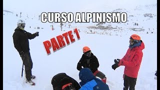 Curso ALPINISMO Técnicas de progresión [upl. by Larina124]