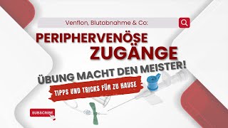 5 Vlog Blutabnahme amp venöse Zugänge  Tipps amp Tricks für die Praxis [upl. by Camilo733]