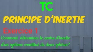 TC  Principe dinertie  Exercice1 [upl. by Kumagai]