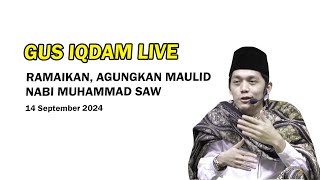 Gus Iqdam Live  Keutamaan meramaikan Maulid Nabi [upl. by Iblok]