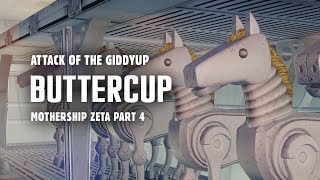 Mothership Zeta Part 4 Attack of the Buttercup  Plus Flying Brahmin in the Cargo Hold [upl. by Aivad]