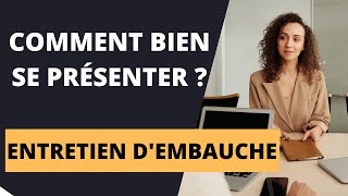 COMMENT SE PRESENTER EN ENTRETIEN DEMBAUCHE  quotParlezmoi de vousquot [upl. by Julianna]