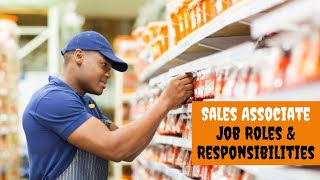 Sales Associate Job Roles and Responsibilities [upl. by Colt]