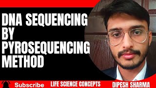 PART 3 DNA SEQUENCING BY PYROSEQUENCING METHOD [upl. by Sana378]