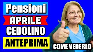 PENSIONI APRILE ANTEPRIMA CEDOLINO IN ARRIVO 👉 CONSULTA AUMENTI ARRETRATI E ADDIZIOANLI 💻💰 [upl. by Benton501]