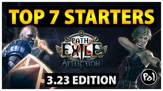 PoE 3 23 My Top 7 Leaguestarters for Path of Exile Affliction [upl. by Adnawot]