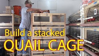 How to Build a Stacked Quail Cage [upl. by Leotie]