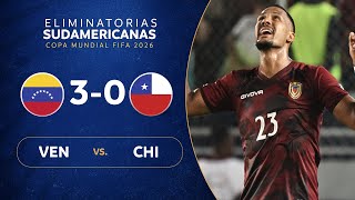 VENEZUELA vs CHILE 30  RESUMEN  ELIMINATORIAS SUDAMERICANAS  FECHA 4 [upl. by Eelyek]