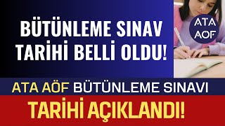 Ata Aöf Bütünleme ONLİNE SINAVI TARİHİ ve SAATLERİ Belli Oldu Bütünleme Sınav Tarihi ve Saati [upl. by Niac513]