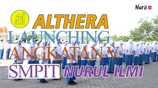 LAUNCHING ANGKATAN V SMPIT NURUL ILMI 2 JAMBI  ALTHERA [upl. by Airegin]