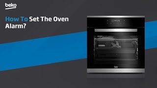 Beko  How to set the oven alarm [upl. by Romeu]