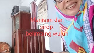 Membuat manisan dan sirop belimbung wuluh [upl. by Ihculo]