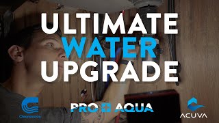 THE ULTIMATE RV WATER UPGRADE  WIN THE FULL SYSTEM  CLEARSOURCE PRO AQUA ACUVA [upl. by Ial]