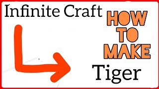 how to make tiger in infinite craft [upl. by Kondon]